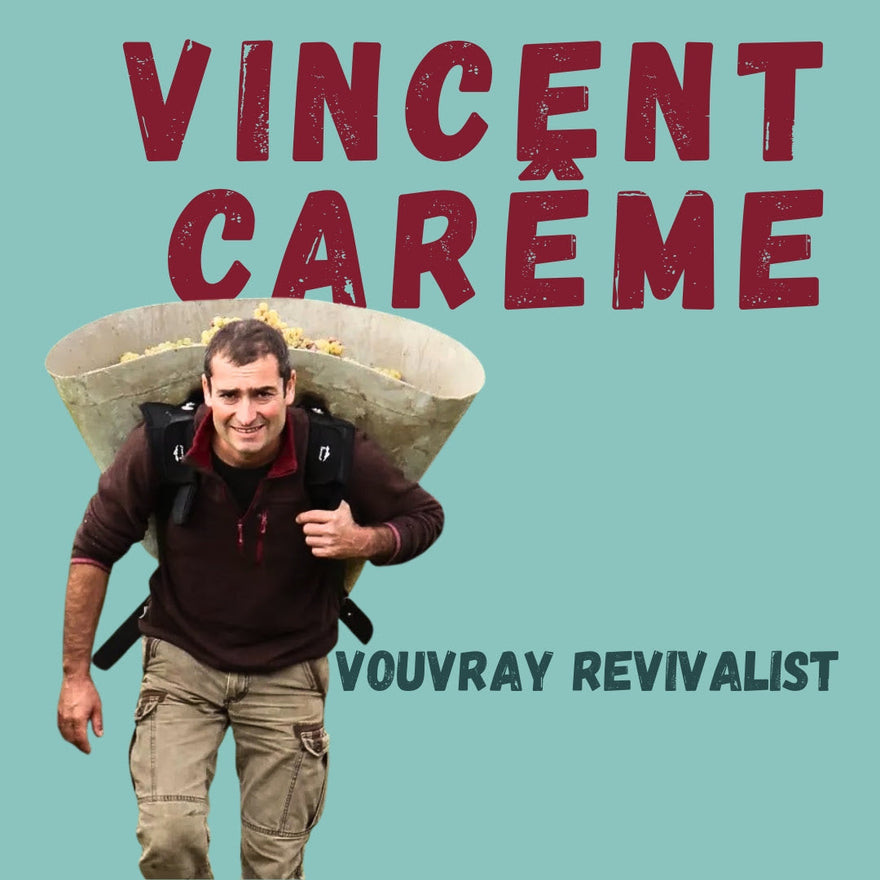 Vincent Carême, a Vouvray Revivalist